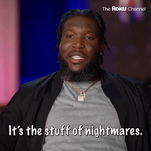 It's the stuff of nightmares GIF